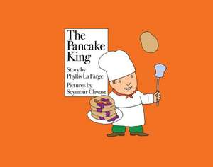 The Pancake King de Phyllis La Farge