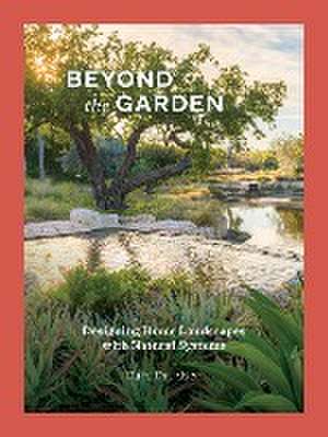 Beyond the Garden de Dana Davidsen