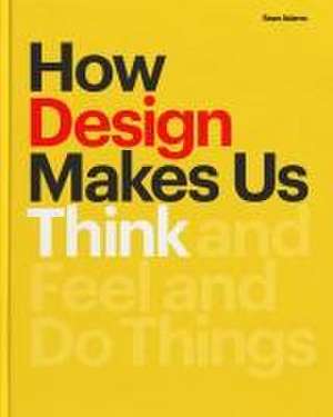 How Design Makes Us Think PB de Sean Adams