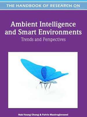 Handbook of Research on Ambient Intelligence and Smart Environments de Nak-Young Chong