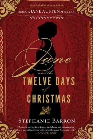 Jane and the Twelve Days of Christmas: Being a Jane Austen Mystery de Stephanie Barron