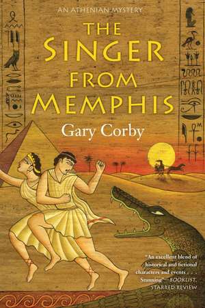 The Singer From Memphis: An Athenian Mystery de Gary Corby