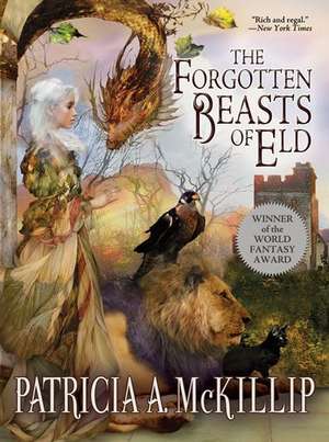 The Forgotten Beasts of Eld de Patricia A. McKillip