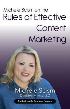 Michele Scism on the Rules of Effective Content Marketing de Michele Scism