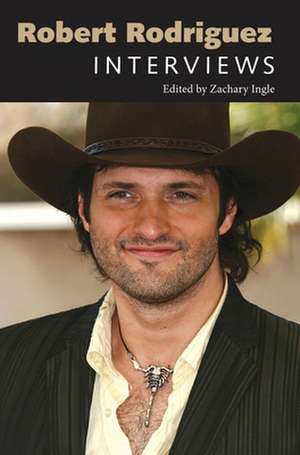 Robert Rodriguez: Interviews de Zachary Ingle