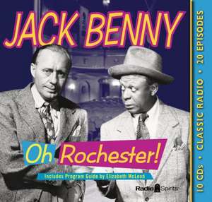 Jack Benny: Oh Rochester! de Jack Benny