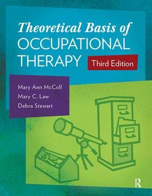 Theoretical Basis of Occupational Therapy de Mary Ann McColl