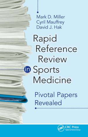 Rapid Reference Review in Sports Medicine: Pivotal Papers Revealed de Mark Miller