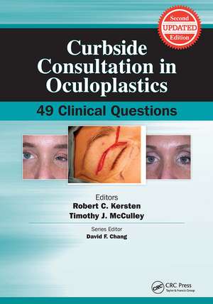 Curbside Consultation in Oculoplastics: 49 Clinical Questions de Robert Kersten