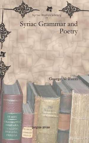 Syriac Grammar and Poetry de George Al-Ruzzi