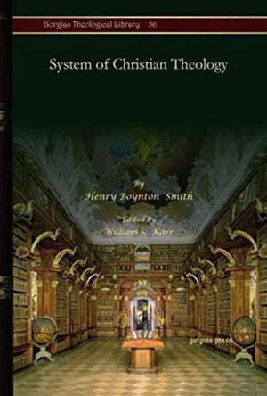 Smith, H: System of Christian Theology de Henry Boynton Smith