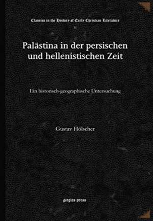 Palastina in der persischen und hellenistischen Zeit de Gustav Hoelscher