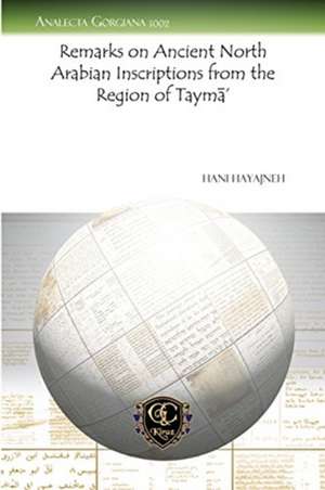 Remarks on Ancient North Arabian Inscriptions from the Region of Tayma' de Hani Hayajneh