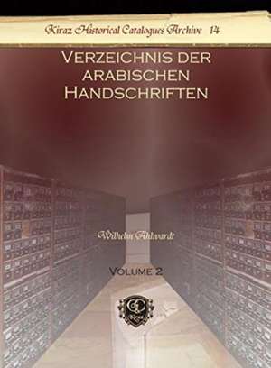 Verzeichnis der arabischen Handschriften (Vol 2) de Wilhelm Ahlwardt