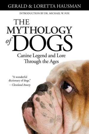 The Mythology of Dogs de Gerald Hausman