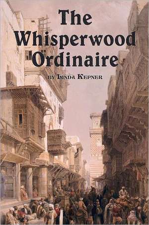 The Whisperwood Ordinaire de Linda Kepner