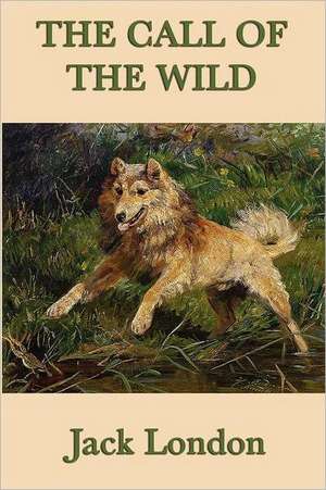 The Call of the Wild de Jack London