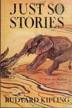 Just So Stories -Illustrated de Rudyard Kipling