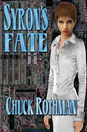 Syorn's Fate de Chuck Rothman