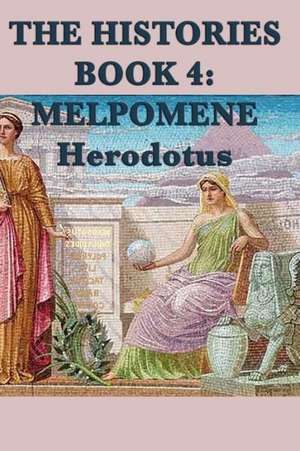 The Histories Book 4 de Herodotus Herodotus