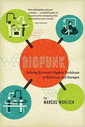 Biopunk de Marcus Wohlsen