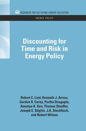 Discounting for Time and Risk in Energy Policy de Robert C. Lind