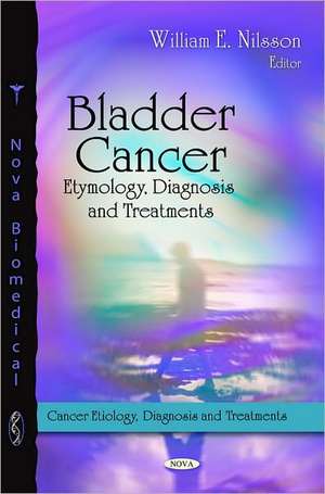 Bladder Cancer de William E. Nilsson