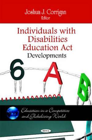 Individuals with Disabilities Education Act: Developments de Joshua J. Corrigan