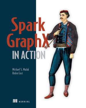 Spark Graphx in Action de Michael Malak