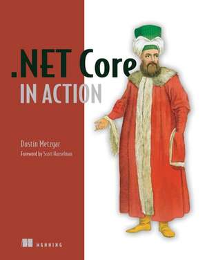 .Net Core in Action de Dustin Metzgar