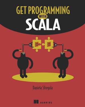 Get Programming with Scala de Daniela Sfregola