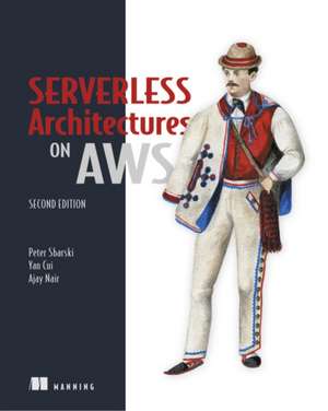 Serverless Architectures on Aws de Peter Sbarski