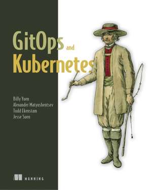 GitOps and Kubernetes de Alexander Matyushentsev