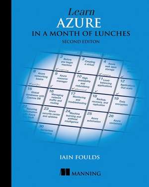 Learn Azure in a Month of Lunches de Iain Foulds