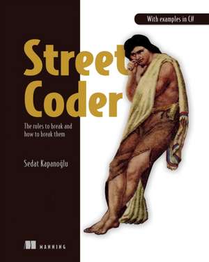 Street Coder de Sedat Kapanoglu