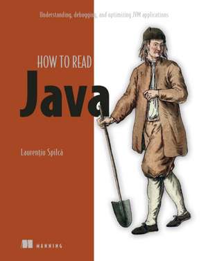 How to Read Java de Laurentiu Spilca