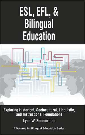 ESL, Efl and Bilingual Education de Lynn W. Zimmerman