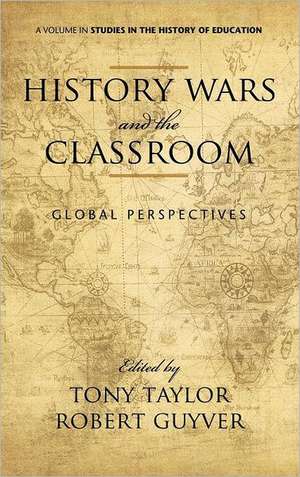 History Wars and the Classroom de Robert Guyver