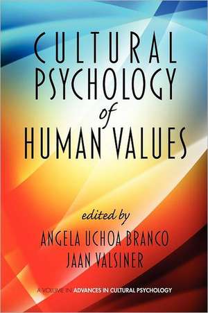 Cultural Psychology of Human Values de Angela Uchoa Branco