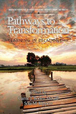 Pathways to Transformation de Carrie J. Boden McGill