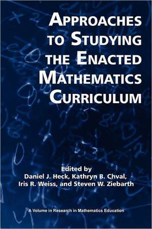 Approaches to Studying the Enacted Mathematics Curriculum de Kathryn B. Chval