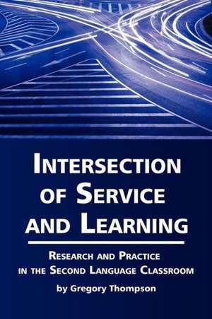 Intersection of Service and Learning de Gregory Lynn Thompson