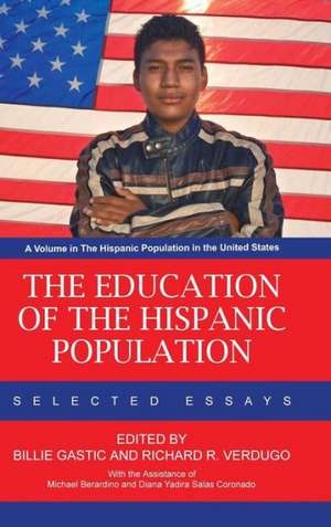 The Education of the Hispanic Population de Billie Gastic