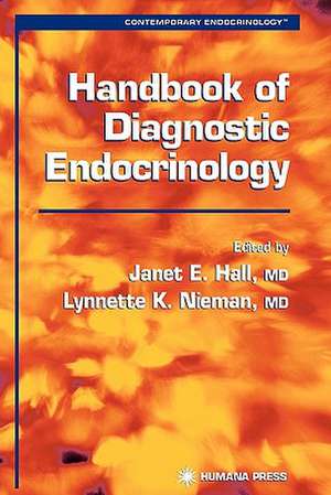 Handbook of Diagnostic Endocrinology de Janet E. Hall