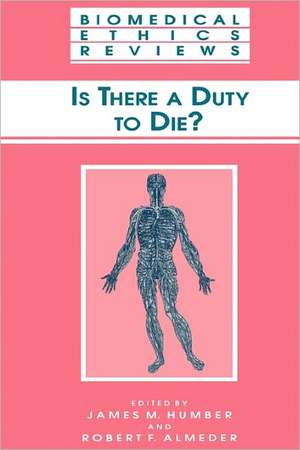 Is There a Duty to die? de James M. Humber