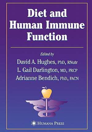 Diet and Human Immune Function de David A. Hughes