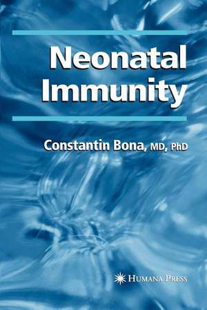 Neonatal Immunity de Constantin Bona