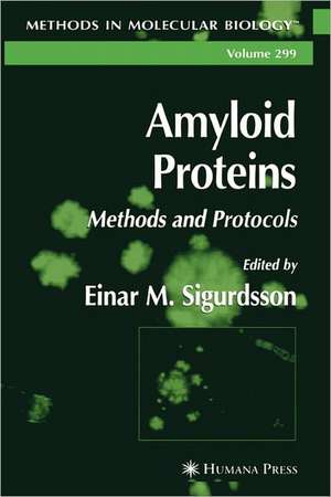 Amyloid Proteins de Einar M. Sigurdsson