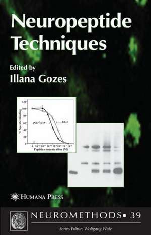 Neuropeptide Techniques de Illana Gozes