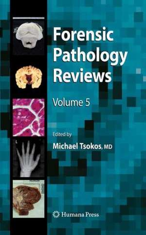 Forensic Pathology Reviews 5 de Michael Tsokos